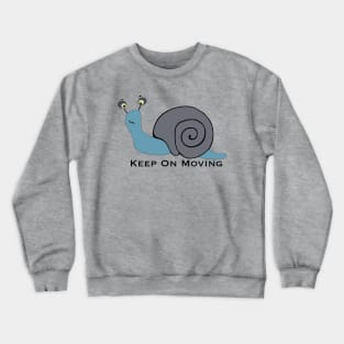 Keep on Moving Crewneck Sweatshirt